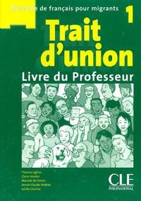 Cover image for Trait d'union niveau 1 livre du professeur