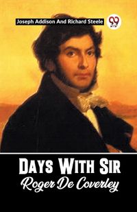 Cover image for Days With Sir Roger De Coverley