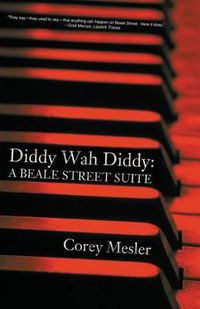 Cover image for Diddy Wah Diddy: A Beale Street Suite