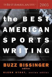 Cover image for The Best American Sports Writing 2003