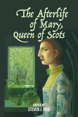 Cover image for The Afterlife of Mary, Queen of Scots