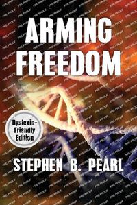 Cover image for Arming Freedom (dyslexia-formatted edition)