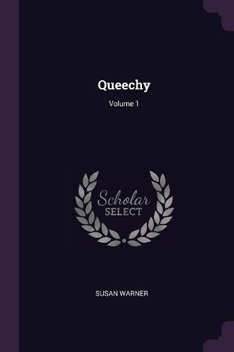 Cover image for Queechy; Volume 1