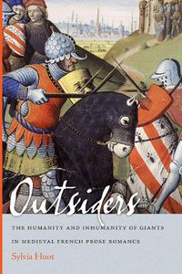 Cover image for Outsiders: The Humanity and Inhumanity of Giants in Medieval French Prose Romance