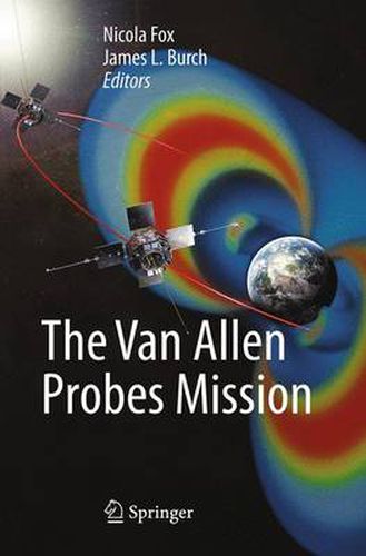 Cover image for The Van Allen Probes Mission