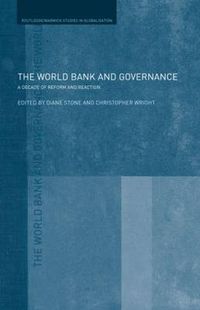 Cover image for The World Bank and Governance: A Decade of Reform and Reaction