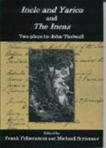 Incle and Yarico and The Incas: Two Plays by John Thelwall