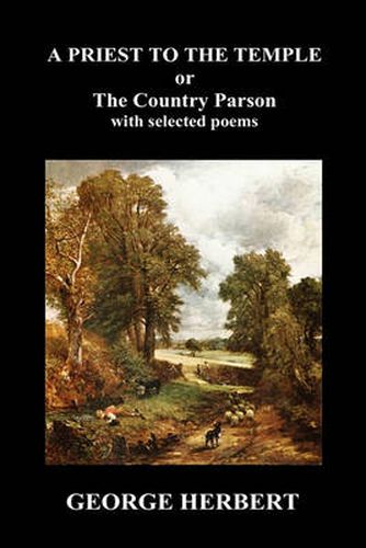 Cover image for Priest to the Temple, or, The Country Parson His Character and Rule of Holy Life (Hardback)