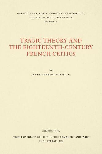 Cover image for Tragic Theory and the Eighteenth-Century French Critics