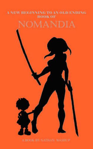 Cover image for A New Beginning to an Old Ending: Book of Nomandia