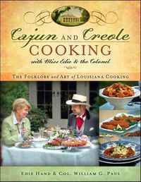 Cover image for Cajun and Creole Cooking with Miss Edie and the Colonel: The Folklore and Art of Louisiana Cooking