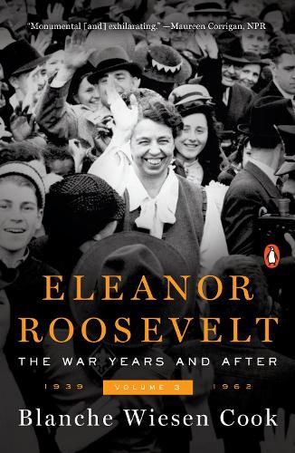 Cover image for Eleanor Roosevelt, Volume 3: The War Years and After, 1939-1962