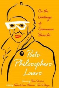 Cover image for Poets, Philosophers, Lovers: On the Writings of Giannina Braschi