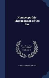 Cover image for Homoeopathic Therapeutics of the Ear