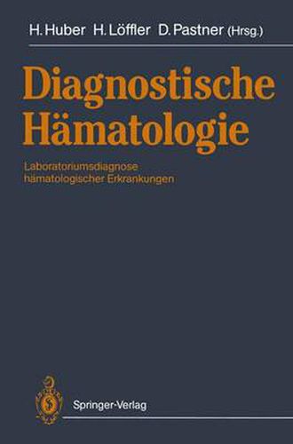 Diagnostische Hamatologie: Laboratoriumsdiagnose Hamatologischer Erkrankungen