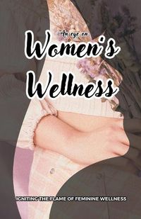 Cover image for An eye on Women 's Wellness