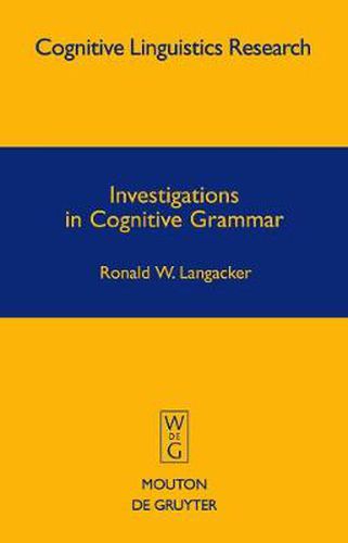 Cover image for Investigations in Cognitive Grammar