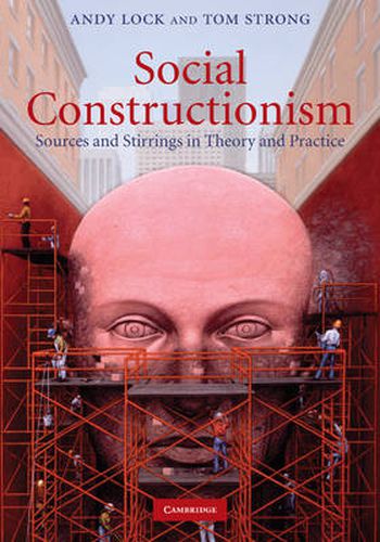 Social Constructionism: Sources and Stirrings in Theory and Practice