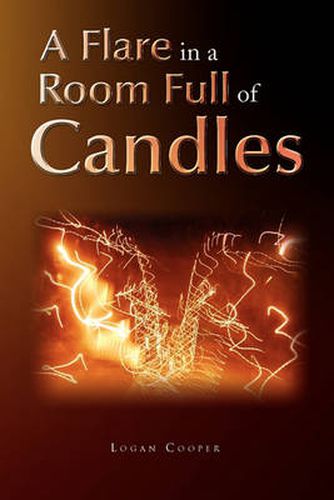 Cover image for A Flare in a Room Full of Candles