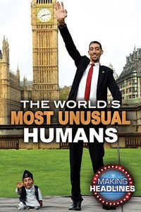 Cover image for The World's Most Unusual Humans