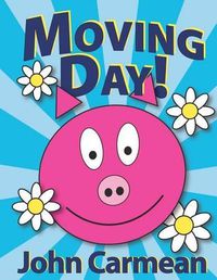 Cover image for Moving Day: Adventures In Hogtown