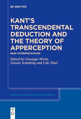 Kant's Transcendental Deduction and the Theory of Apperception