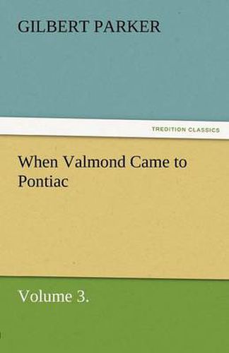 Cover image for When Valmond Came to Pontiac, Volume 3.