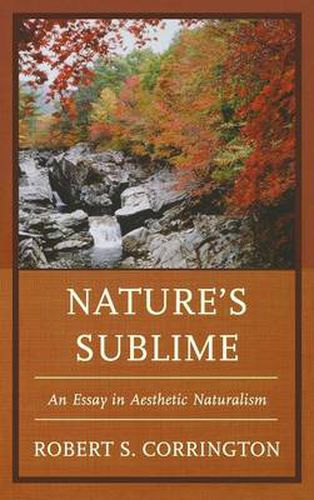 Cover image for Nature's Sublime: An Essay in Aesthetic Naturalism