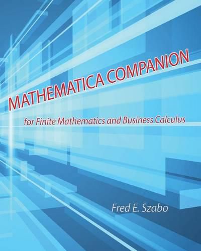 Cover image for Mathematica Companion for Finite Mathematics and Business Calculus