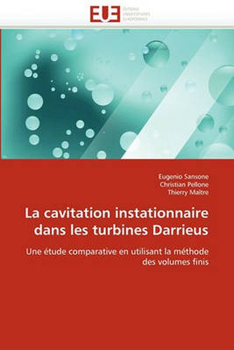 Cover image for La Cavitation Instationnaire Dans Les Turbines Darrieus