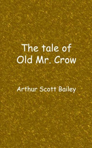 The tale of Old Mr. Crow