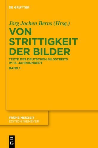 Cover image for Von Strittigkeit Der Bilder: Texte Des Deutschen Bildstreits Im 16. Jahrhundert