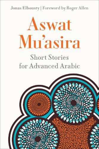 Aswat Mu'asira: Short Stories for Advanced Arabic