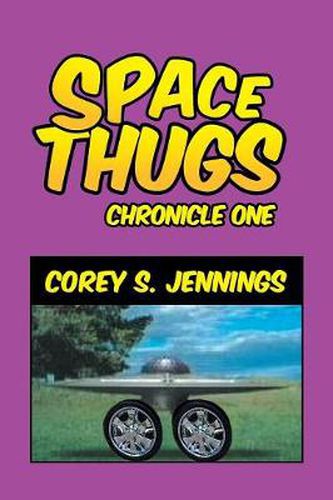 Cover image for Space Thugs - Chronicle One