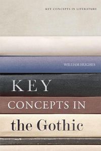 Cover image for Key Concepts in the Gothic