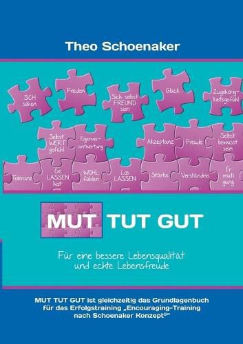 Cover image for Mut tut gut: Fur eine bessere Lebensqualitat und echte Lebensfreude