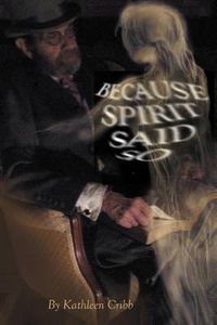 Cover image for Because Spirit Said So