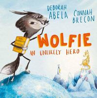 Cover image for Wolfie: An Unlikely Hero