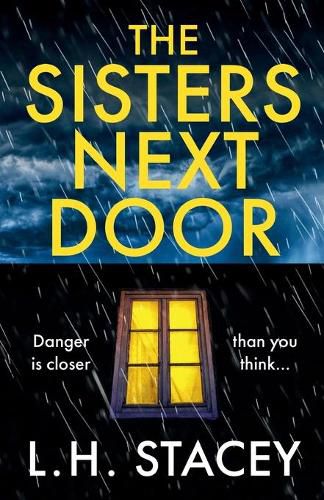 The Sisters Next Door: A gripping psychological thriller that will keep you hooked