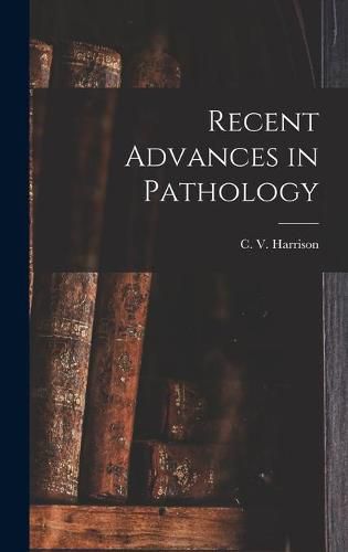 Recent Advances in Pathology