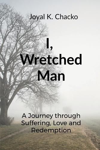 Cover image for I, Wretched Man
