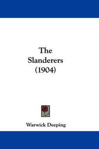 Cover image for The Slanderers (1904)