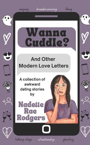 Wanna Cuddle? And Other Modern Love Letters