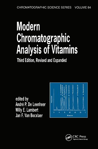 Modern Chromatographic Analysis Of Vitamins: Revised And Expanded