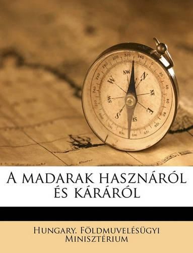 Cover image for A Madarak Hasznrl S Krrl