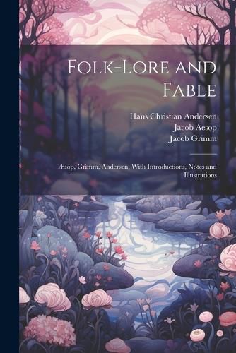 Cover image for Folk-Lore and Fable