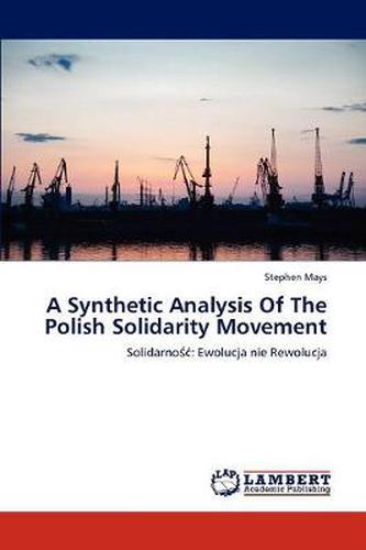 Cover image for A Synthetic Analysis Of The Polish Solidarity Movement