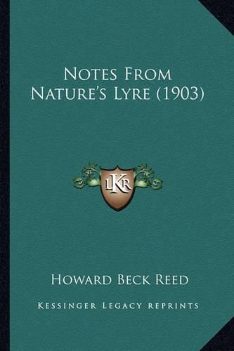 Cover image for Notes from Nature's Lyre (1903) Notes from Nature's Lyre (1903)