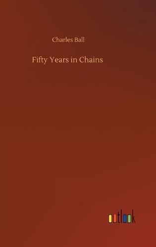 Cover image for Fifty Years in Chains