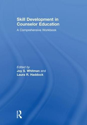 Cover image for Skill Development in Counselor Education: A Comprehensive Workbook